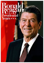 Ronald Reagan: the presidential years cover image