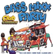 Bass Mixx Party Club cover image