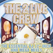 Essential Dj 12 Inch & Mega Mixes (Clean) cover image