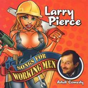 Songs For Working Men cover image
