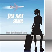 Jet Set Swe - To Sweden With Love cover image