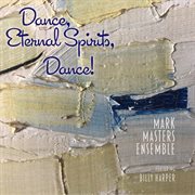 Dance, Eternal Spirits, Dance! cover image