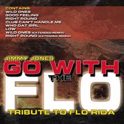 Go With The Flo (A Flo Rida Tribute) cover image