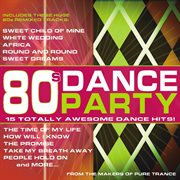 80S Dance Party: 15 Totally Awesome Dance Hits! cover image
