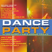 Dance Party: 15 Unforgettable Dance Traxx cover image