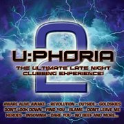 U: Phoria 2 (The Ultimate Late Night Clubbing Experience!) cover image