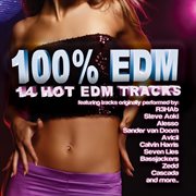 100% Edm (14 Hot Edm Tracks) cover image
