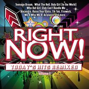 Right Now! Today's Hits Remixed cover image