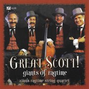 Great Scott! Giants Of Ragtime cover image