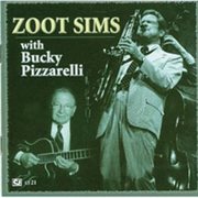 Zoot Sims With Bucky Pizzarelli cover image