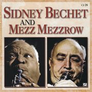 Sidney Bechet And Mezz Mezzrow cover image