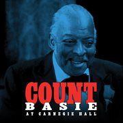 Count Basie At Carnegie Hall [1981] cover image