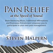 Pain Relief At The Speed Of Sound cover image