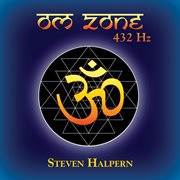 Om Zone 432 Hz Om Zone 432 Hz