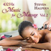 432 Hz Music For Massage Vol. 2 cover image