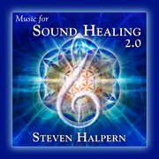 Music For Sound Healing 2.0 (Remastered) cover image