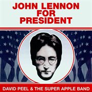 John Lennon For President cover image