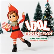 Idol Christmas (An Idol Records Christmas Collection) cover image