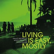 Living Is Easy, Mostly cover image