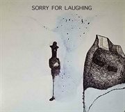 Sorry For Laughing cover image