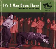 Its A Man Down There cover image
