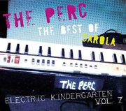 The Best Of Carola: Electric Kindergarten Vol. 7 : Electric Kindergarten Vol. 7 cover image