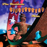 Gingerbread Man: 3Cd Preserved Edition cover image