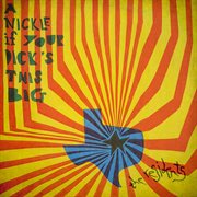 A Nickle If Your Dick's This Big (1971-1972): 2Cd Preserved Edition : 2cd Preserved Edition cover image