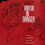 Virtue In Danger [Original Cast Recording] cover image