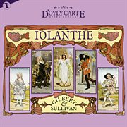 Iolanthe [New D'oyly Carte Opera Cast Recording] cover image