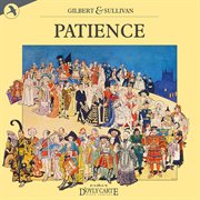 Patience [New D'oyly Carte Opera Company Cast Recording] cover image