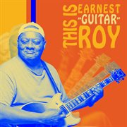 This Is Earnest 'Guitar' Roy cover image