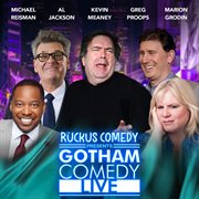 Ruckus Comedy Presents: Gotham Comedy Live, Vol. 59 cover image