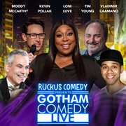 Ruckus Comedy Presents: Gotham Comedy Live, Vol. 25 cover image