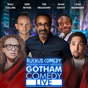 Ruckus Comedy Presents: Gotham Comedy Live, Vol. 47 cover image