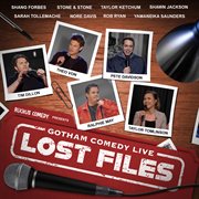 Ruckus Comedy Presents: Gotham Comedy Live - Lost Files, Vol. 3 cover image