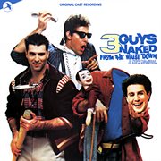 3 Guys Naked From The Waist Down [Original Off Broadway Cast] cover image