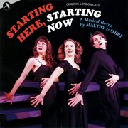 Starting Here Starting Now [Original London Cast] cover image