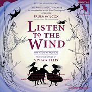 Listen To The Wind [Revival London Cast] cover image