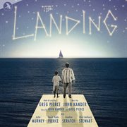 The Landing: Complete Recording [Original Off Broadway Cast] cover image