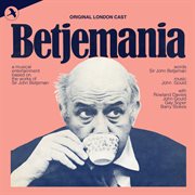 Betjemania [Original 1976 London Cast] cover image