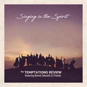 Featuring Dennis Edwards & Friends: Singing In The Spirit cover image