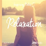 Relaxation: Inspiring Notes cover image