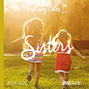 Sisters: Inspiring Notes cover image