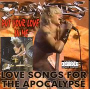Put Your Love In Me: Love Songs For The Apocolypse cover image
