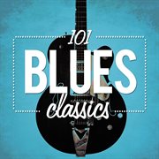 101 Blues Classics cover image