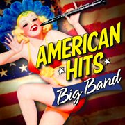 American Hits: Big Band : Big Band cover image