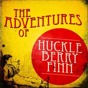 The Adventures Of Huckleberry Finn cover image