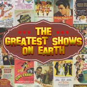 The Greatest Shows On Earth cover image