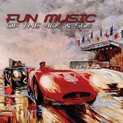 Fun Music Of The 40S & 50S cover image